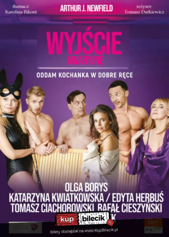 Tychy Wydarzenie Spektakl Wyjście awaryjne - oddam kochanka w dobre ręce