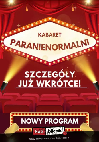 Tychy Wydarzenie Kabaret Kabaret Paranienormalni - w nowym programie 2025