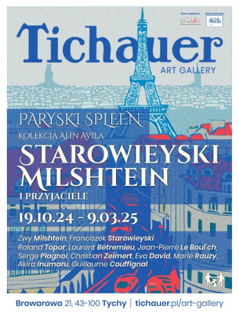 Tychy Wydarzenie Wystawa Wystawa "Paryski Spleen. Starowieyski, Milshtein i przyjaciele" (09:00-21:00)