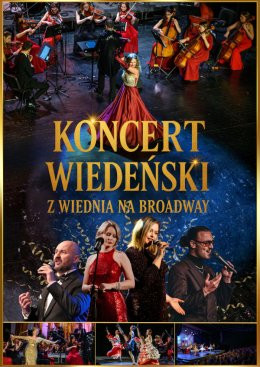 Tychy Wydarzenie Koncert Koncert Wiedeński - Noworoczna Gala 2026 - z Wiednia na Broadway!