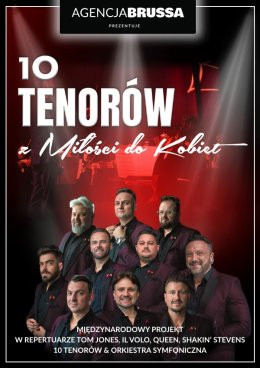 Tychy Wydarzenie Koncert 10 Tenorów - Z miłości do kobiet