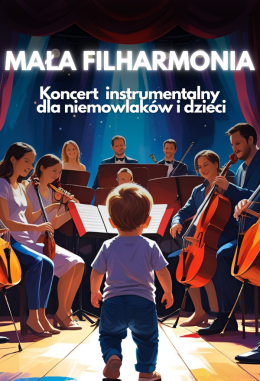 Mała Filharmonia: Zimowa Kraina Klasyki (3-9 lata)