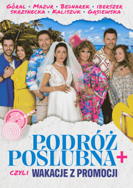 Tychy Wydarzenie Spektakl Podróż poślubna +, czyli wakacje z promocji