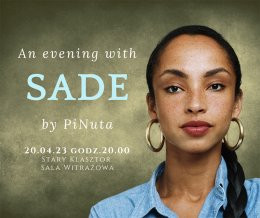 An evening with SADE by PiNuta