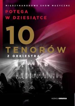 Tychy Wydarzenie Koncert 10 Tenorów - Potęga w Dziesiątce