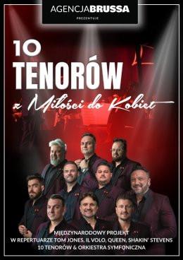 Tychy Wydarzenie Koncert 10 Tenorów - Z miłości do kobiet
