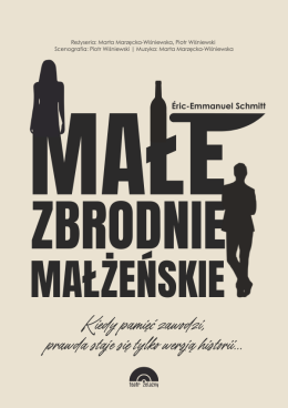 Katowice Wydarzenie Spektakl "Małe zbrodnie małżeńskie" Teatr Żelazny