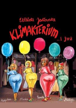 Oświęcim Wydarzenie Spektakl Klimakterium ... i już