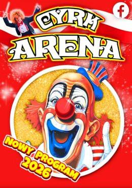 Jaworzno Wydarzenie Inne wydarzenie Cyrk Arena - to jest Cyrk!