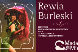 Sosnowiec Wydarzenie Spektakl Rewia Burleski Sala Widowiskowo-Koncertowa MUZA 