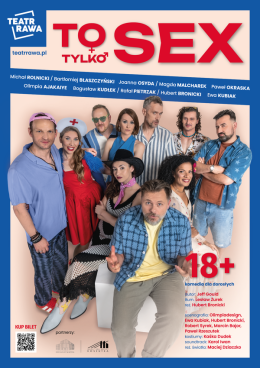 Jaworzno Wydarzenie Spektakl Teatr Rawa - To tylko SEX